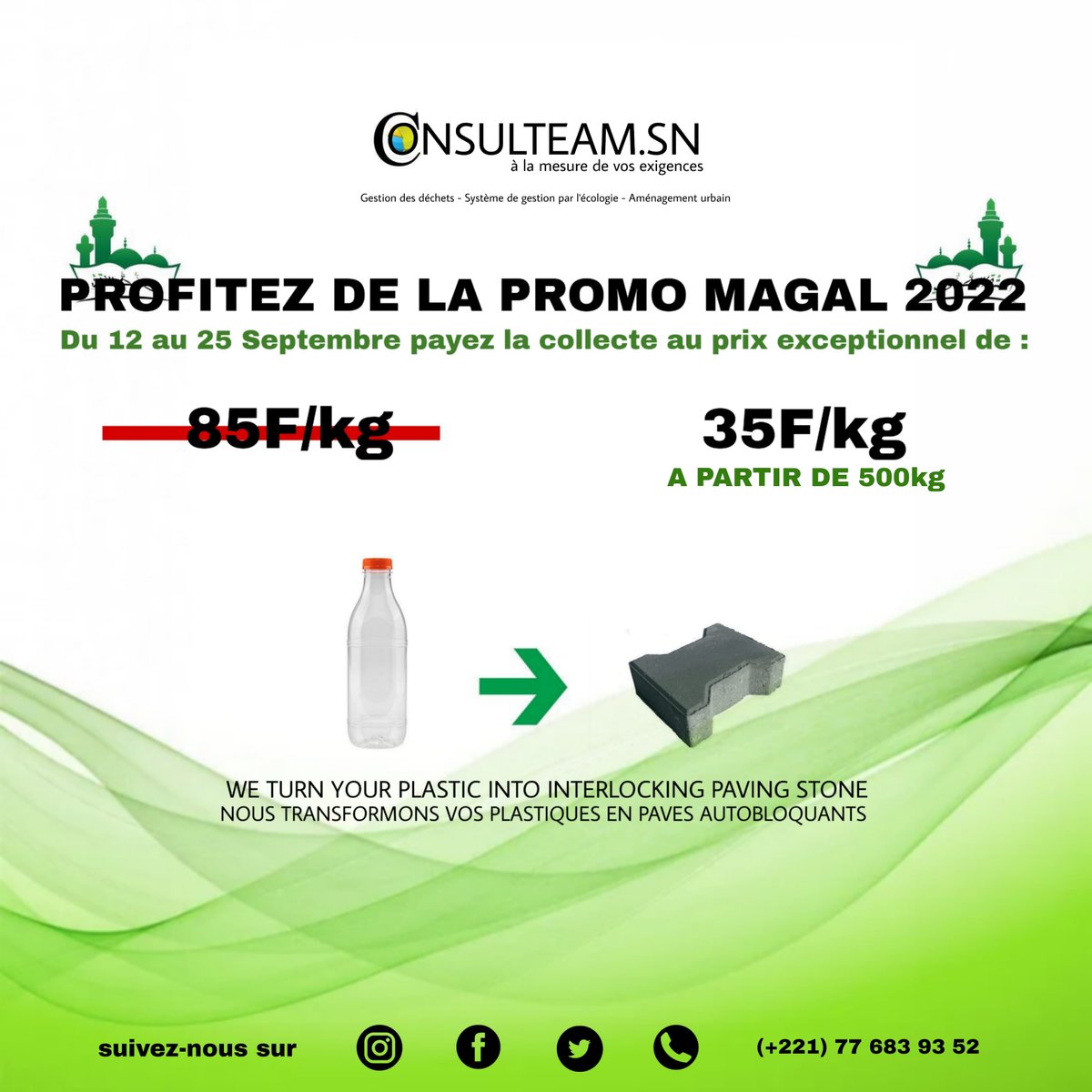 ConsulteamS's tweet photo. Profitez de notre offre exceptionnelle et célébrez le Magal de Touba de façon écoresponsable !
Contactez-nous dés maintenant et réservez votre collecte !
#senegalpropre #Amoul #Dakar #kebetu #MagalTouba2022 #Senegal #Afrique @FlyAirSenegal @DKaeroport @Dolima_SN @casamancaise https://t.co/cjicmfLFCx