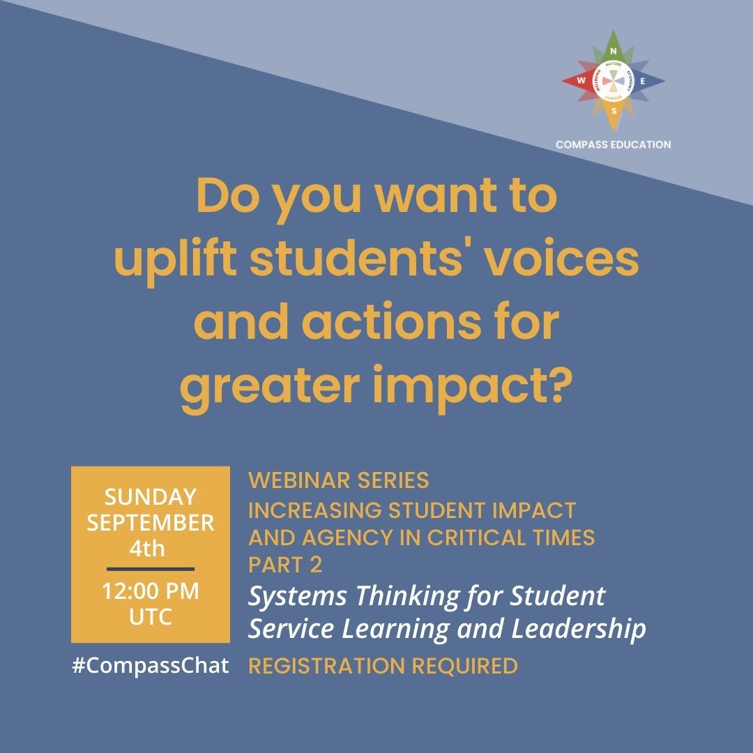 Compass_Ed's tweet image. Join us for 2nd webinar in our series on Increasing Youth Agency &amp;amp; Impact in Critical times:  Systems Thinking for Student Service Learning &amp;amp; Leadership to explore this question and more.
More info: ow.ly/iK1N50KpQf2
#CompassEducation #CompassChat #SustainabilityEducation