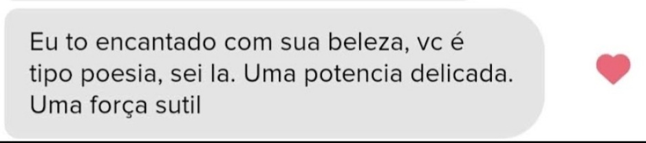 melocamis's tweet photo. as vezes me pergunto do porquê não usar  mais o tinder aí me lembro dessa pérola https://t.co/9w7go3sCmH