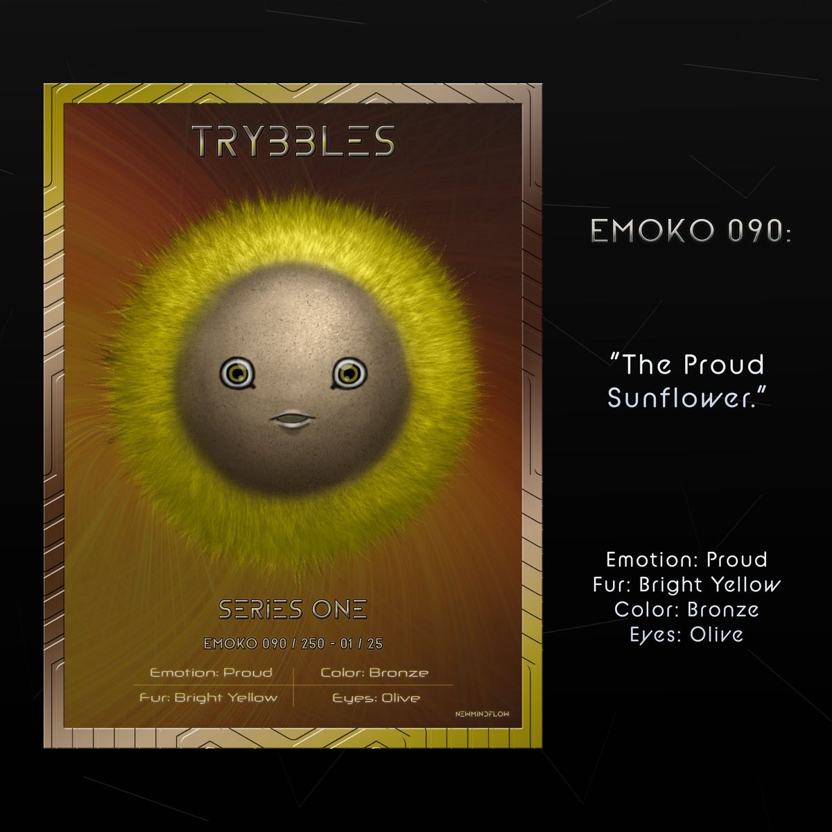 trybbles's tweet photo. Series One - Emoko 090
“The Proud Sunflower.”

#Trybbles #NFTs are available on @jpgstoreNFT
https://t.co/eQGjOhGxUb

#NFT #CardanoNFTs #Cardano $ADA #NFTcollection #NFTcollectibles #nftcollector #NFTcommunity #CNFTcommunity https://t.co/tcEF9515qC