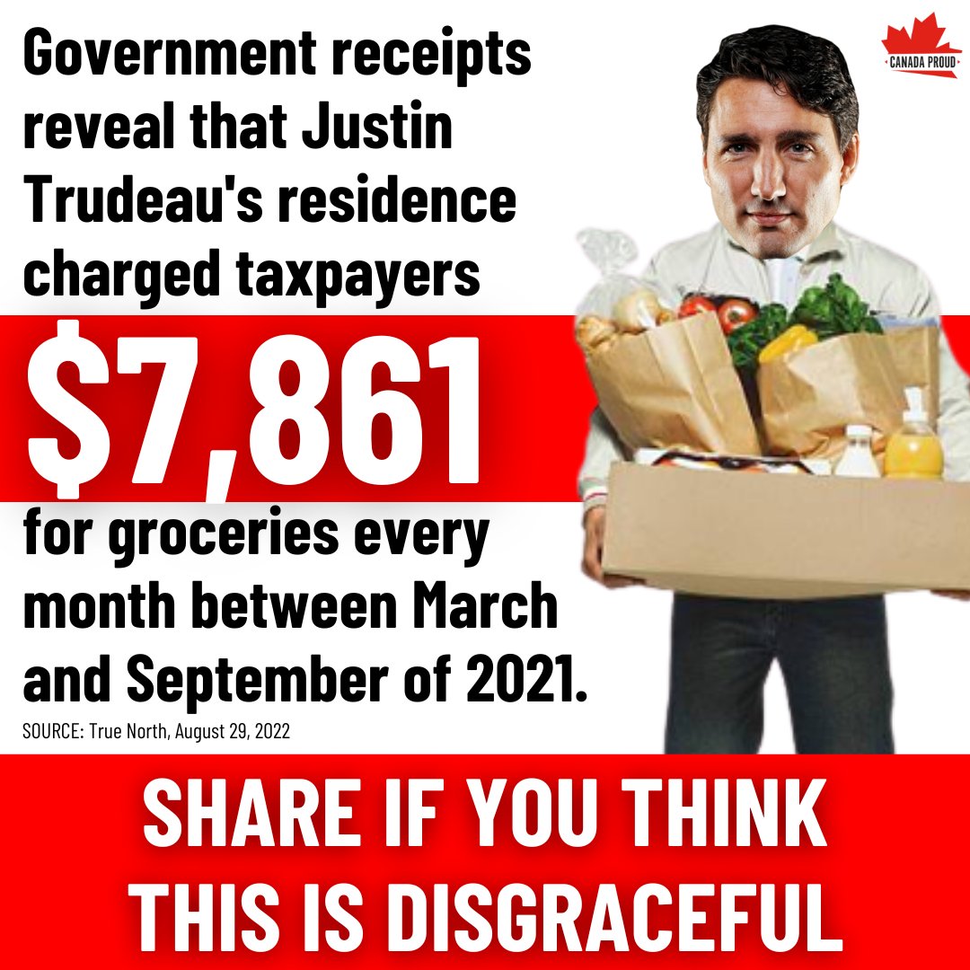 Maybe Justin Trudeau doesn't care about your grocery bills because he doesn't pay for his own.