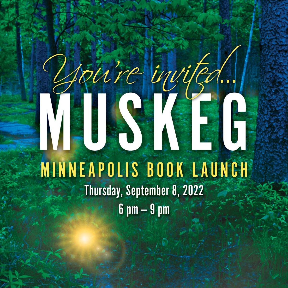 CarlaHagenBooks's tweet photo. Join me at my Twin Cities Muskeg book launch and signing at Target Performance Center, @OpenBookMN September 8th, 6-9pm. I will read from Muskeg, answer questions, and sell signed copies of both of my novels. @CalumetEditions 

RSVP and learn more:https://t.co/SBw99Ik4mf https://t.co/BBzQEnmt1a