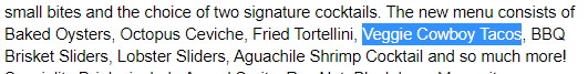If you write words on restaurant menus, please please please consider not using the term "veggie." 

It's as nonsensical as if this read "Hot Shellfishies, Fishie Ceviche, Fried Grainie, Veggie Cowboy Taco, Saucie Meat Slider..."