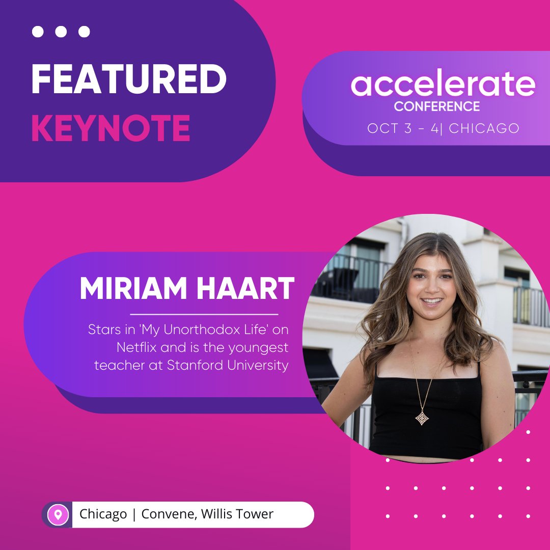 Announcing <a href="/miriamhaart/">Miriam Haart</a> as our featured keynote for our Chicago Accelerate Conference. She stars in the award-nominated hit series, #MyUnorthodoxLife on Netflix &amp; is the youngest teacher at Stanford University. Register today to learn more: bit.ly/3PWX9EV