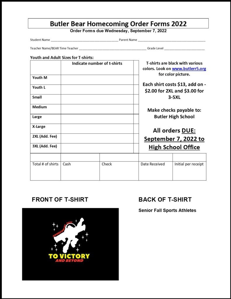 Attached is the order form for Fall Homecoming T-Shirts. Orders must be turned in by the end of the school day on September 7. This is a change from the forms that went home with students last week.