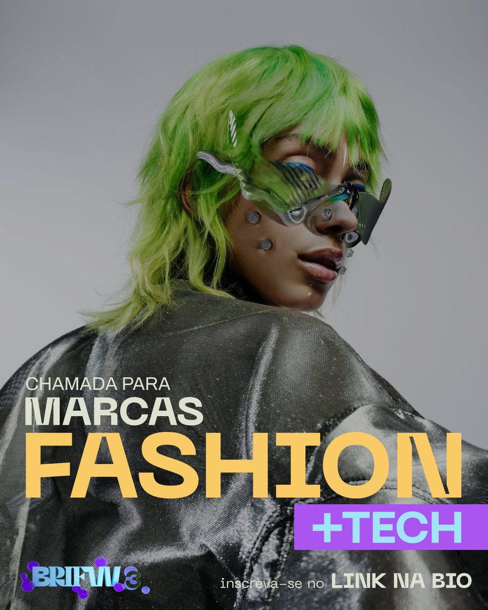 br_ifw's tweet photo. O futuro da moda está sendo criado hoje, AGORA. Se a sua marca está conectada com processos tech para expandir a criatividade, você pode estar no line-up da próxima edição da #BRIFW. A chamada está aberta. Inscreva-se: https://t.co/TrAzZgbNeX.
____
> Inscrições abertas até 15/09. https://t.co/3Oc4ae9Ptv