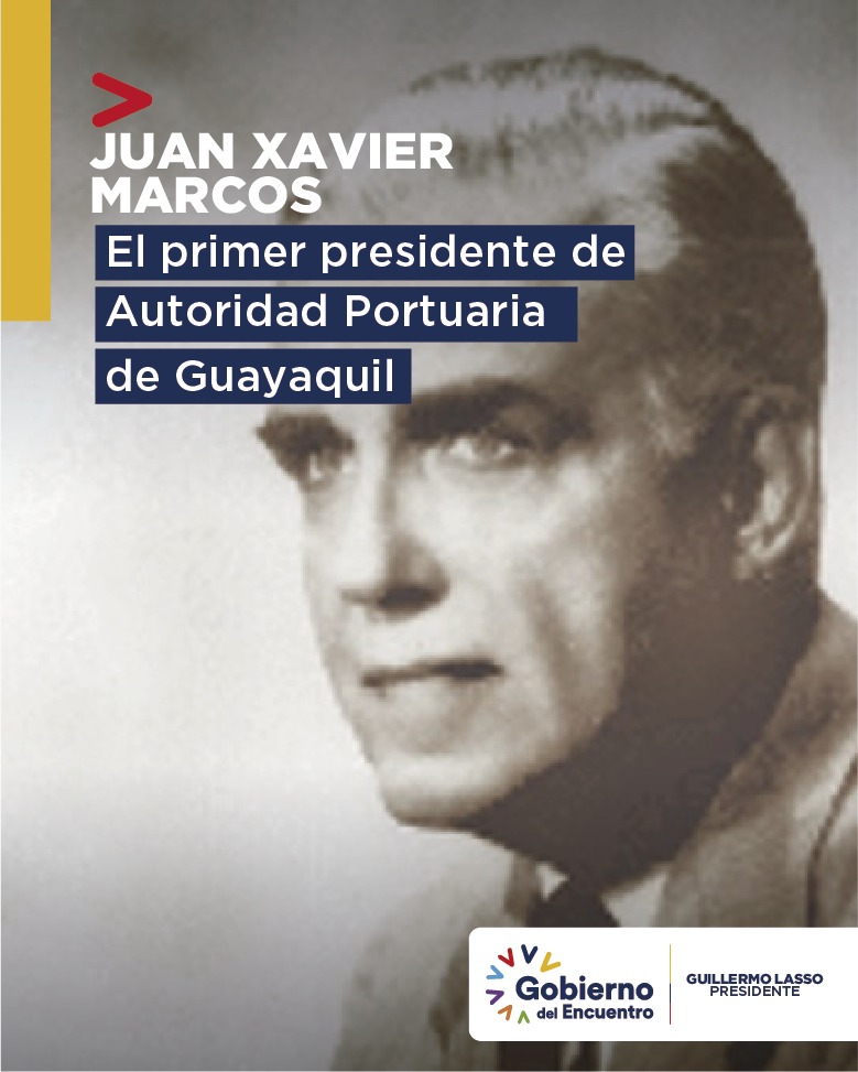 El Primer Presidente de Autoridad Portuaria de Guayaquil fue don Juan X. Marcos, quien logró que el Banco Mundial otorgara un préstamo de 13 millones de dólares para la construcción de la obra al sur de la ciudad. Gracias a la visión de Don Juan X. Marcos, Guayaquil,...