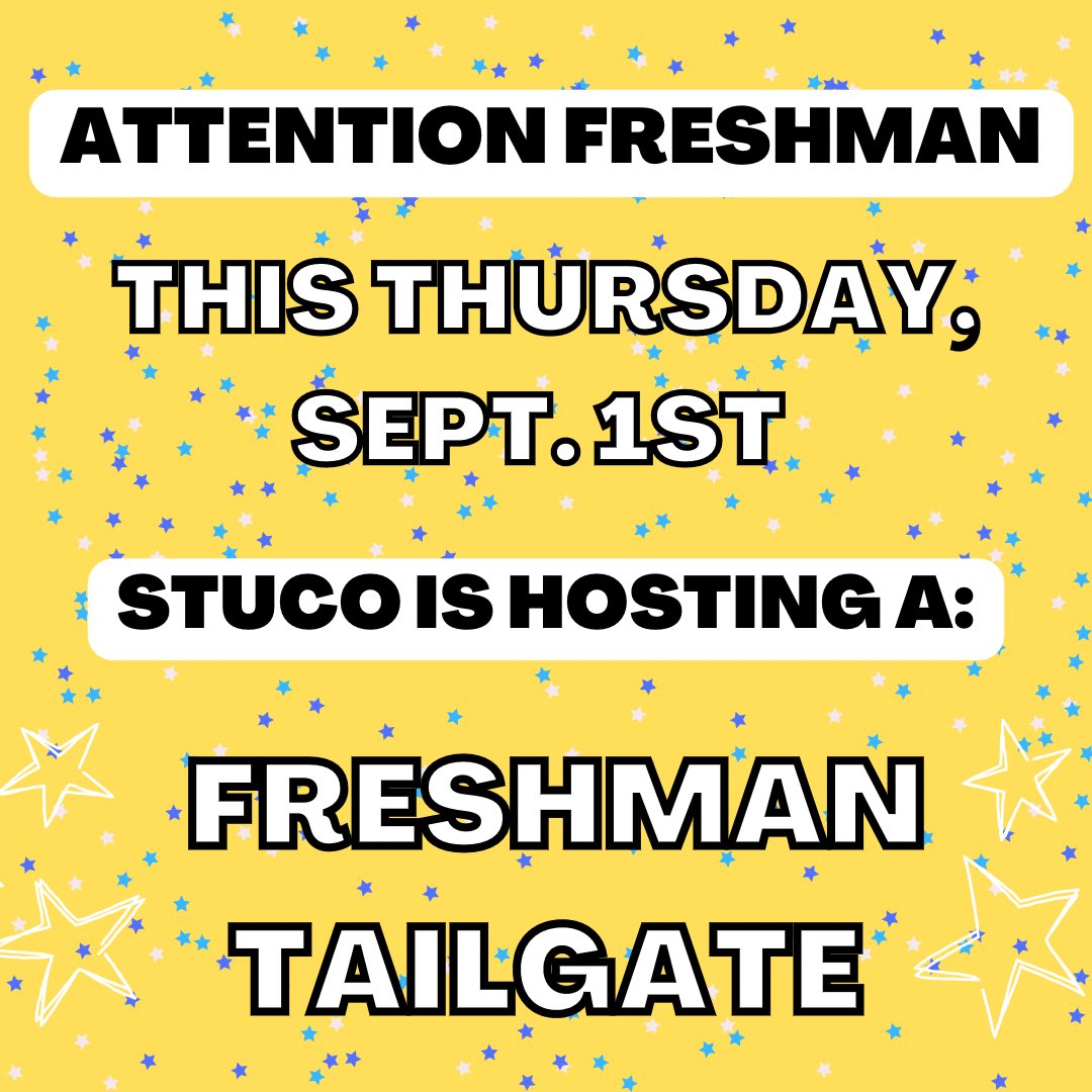 FRESHMAN TAILGATE!!!
This Thursday, September 1ST!! In the pavilion📣📣