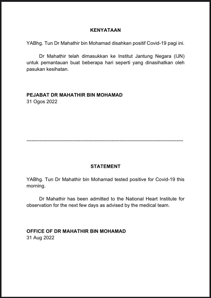 KENYATAAN

YABhg Tun Dr Mahathir bin Mohamad disahkan positif Covid-19 pagi ini. 

Dr Mahathir telah dimasukkan ke Institut Jantung Negara (IJN) untuk pemantauan buat beberapa hari seperti yang dinasihatkan oleh pasukan kesihatan. 

PEJABAT DR MAHATHIR BIN MOHAMAD
31 Ogos 2022