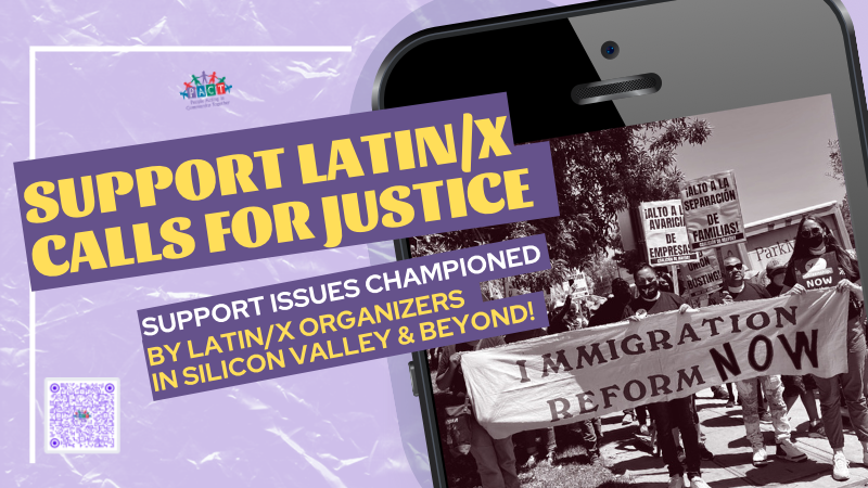 LIFT UP Latin/x Organizers pushing for change! @LaRed_FIA  and local orgs look to  pass the Vision Act, Immigration Reform, and  the Registry.   #AmigosDeGuadalupe calls to open the polls for all to vote in Silicon Valley. Stand for racial justice, chip-in text 'pact' to  243725