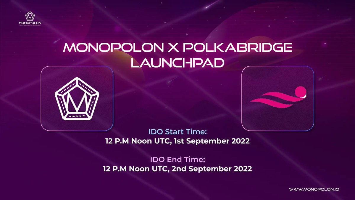 Announcing our IDO Launch in partnership with Polkabridge Launchpad! 🔥🔥 

Monopolon x Polkabridge Launchpad  
IDO Start Time: 12pm UTC, 1st September 2022
IDO End Time: 12pm UTC, 2nd September 2022 

🔊 Keep updated in our TG: t.me/monopolonido 

#bscgems #ido #monopolon