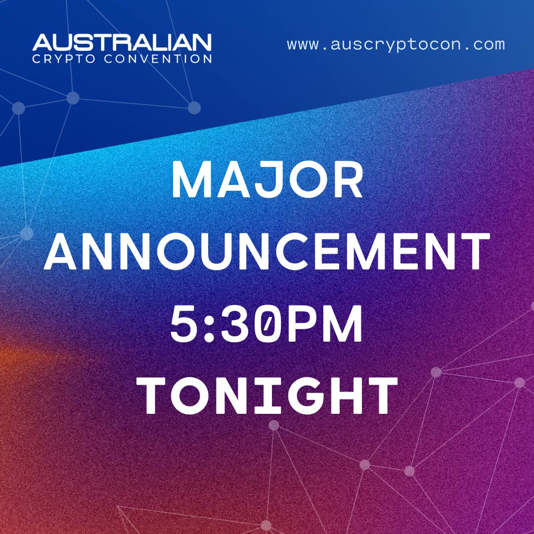 AusCryptoCon's tweet photo. MASSIVE Announcement coming today!

Something that all our attendees will have a chance to WIN...

Something that has NEVER been done before! 👀

An Australian first that will MAKE HISTORY.

Tune into our socials at 5:30pm TONIGHT for the BIGGEST of reveals!
#auscryptocon https://t.co/iLKnQj50fX
