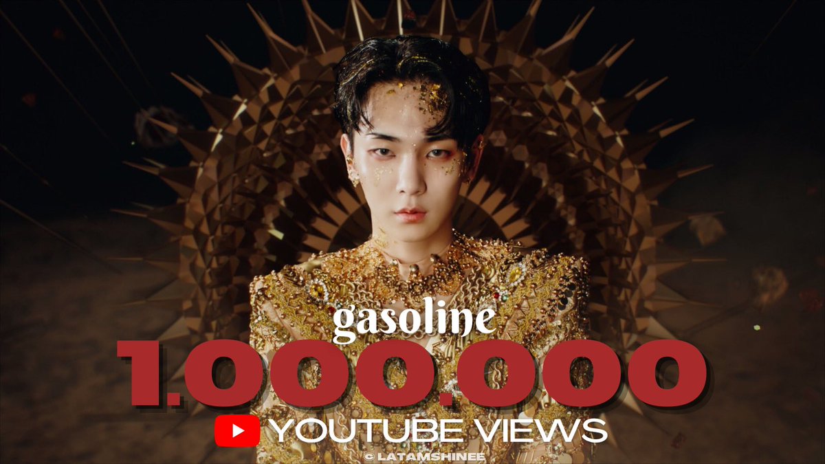 latamshinee's tweet photo. [LOGROS-CHARTS 📊] 300822

🔺 En 19 horas, #GASOLINE superó 1 MILLON de views en YouTube. Sigamos con el stream! 

#KEY #키 #SHINee #샤이니 @SHINee https://t.co/7TK2SJP7tL