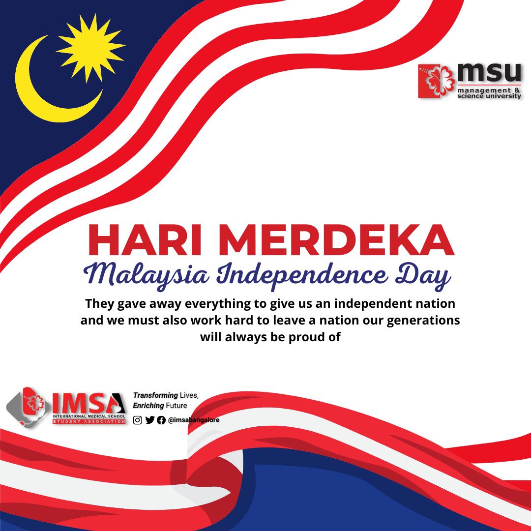 imsabangalore's tweet photo. Selamat Menyambut Hari Kemerdekaan yang Ke-65 , Malaysia 🇲🇾 
May this historic day bring unity and freedom for all Malaysians, as we are forever indebted to our brave national heroes. Wishing everyone on the occasion of Malaysian Independence Day. #msumalaysia #msubangalorecampus https://t.co/IhM9fLu2De