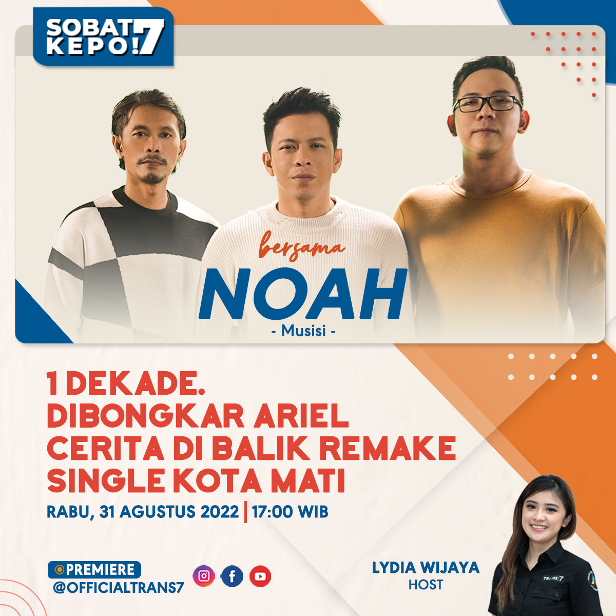 TRANS7's tweet photo. Sahabat NOAH! Ikut nyore bersama Ariel, Lukman dan David NOAH yuk
Kira-kira 10 tahun ke belakang, lagu NOAH yang paling nyantol di hati lagu apa ya?
Saksikan Sobat7 Kepo Eksklusif Rabu pukul 17.00 WIB di IGTV, Facebook, dan Youtube TRANS7 Official.
#NOAH #ArielNOAH #1Dekade https://t.co/zKf1ErRbxk
