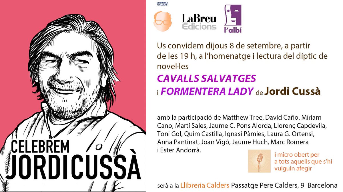 LaBreuEdicions's tweet photo. dijous 8, a les 19 h, i a @LaCalders celebrarem els dos títols de #JordiCussà que ens van fer lectors incondicinals seus: CAVALLS SALVATGES @edicionsalbi i FORMENTERA LADY @LaBreuEdicions 
en llegiran fragments tota aquesta gent que apareix a la invitació👇

#celebremcussà https://t.co/cQiBxX81Bm