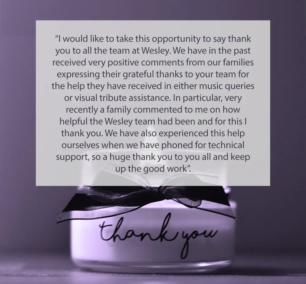 There is nothing more important to Wesley Media than customer service. We believe that ours sets us apart from the competition.

Thank you F J Luxton &amp; Son, for your kind words.

#FuneralDirector #VisualTribute #FuneralService #FuneralArrangers