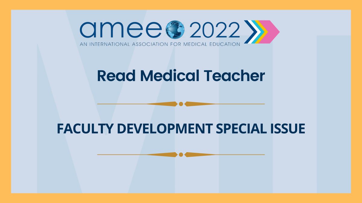 Discover this special issue on faculty development from Medical Teacher in relation to #AMEE2022 Symposium 22: bit.ly/3p4d4X0 #MedicalEducation #MedEd @amee_online #OTTAWA2022 #AMEE2022 #HPE