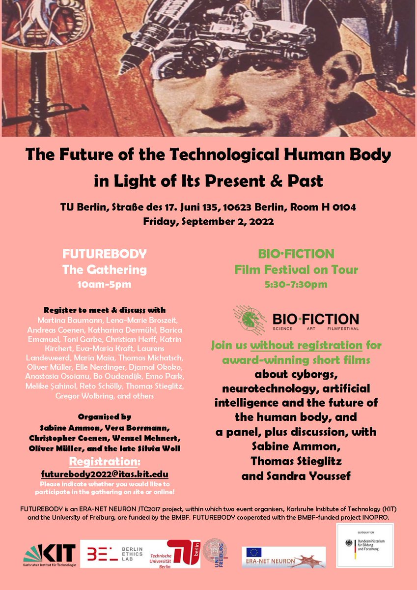 ITAS_KIT's tweet photo. Reminder: This Friday (📅 2.9.) we invite you to the #FUTUREBODY Gathering 🦾🤖 and BIO-FICTION film evening 🎞️ @TUBerlin and online.
➡ info and registration: https://t.co/xtZCWO4j5d
#TechnologyAssessment #Cyborgs #Neurotechnology #ArtificialIntelligence https://t.co/vfBhh5zqiA