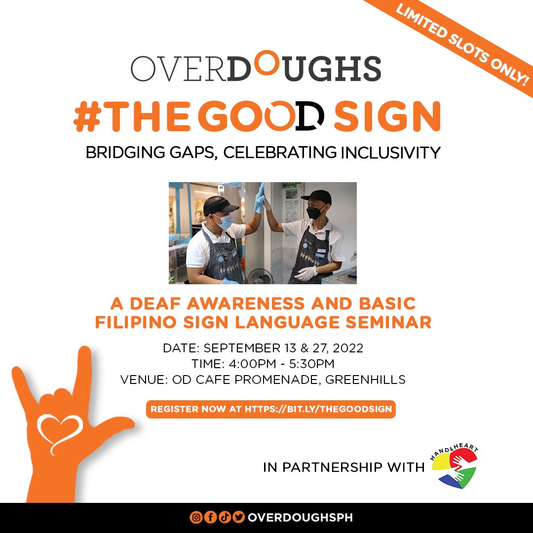 overdoughsph's tweet photo. This is #TheGoODSign! Be more deaf aware &amp; learn the Basic Filipino Sign Language (FSL) on September 13 &amp; 27, 2022. 🧡🤟

This seminar is in partnership with Hand and Heart.

Register Now at: https://t.co/KMXPJzNsLt

Limited slots only! Reserve yours now!
#Overdoughs #TheGoODSign https://t.co/iaA2oZxrvA