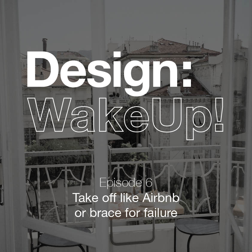 DesignWakeup's tweet photo. Listen to "6 - Take off like Airbnb or brace for failure?" by Design Wake-up. ⚓ https://t.co/XstOU4TEW6 https://t.co/BAhTYLnZfg
