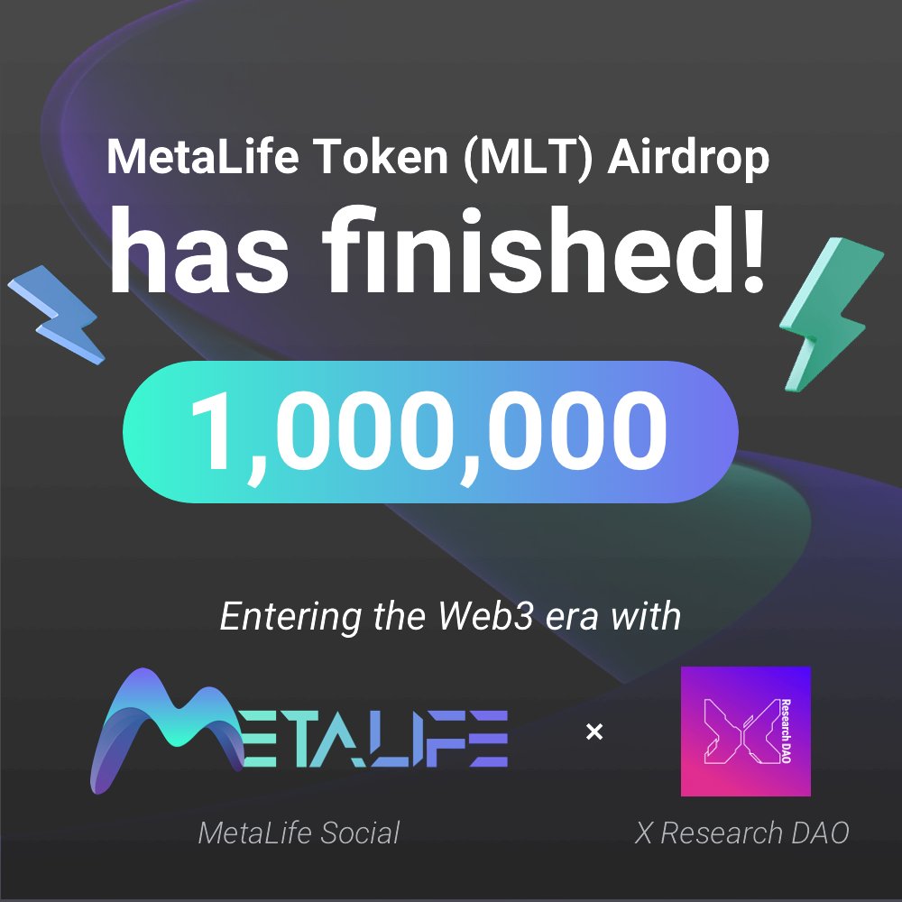 MetaLifeSocial's tweet photo. 1,000,000 Metalife Token (MLT) Airdrop (Entering the Web3 era with Metalife &amp; @XResearchDAO) has been finished. We have sent MLT rewards to 575 Winners.

Join our Discord to find more: https://t.co/sSwFNA1MGj

#LFG #Metalife #MLT #SocialFi #Metaverse #Web3 #DAO https://t.co/kHNDII3JZr