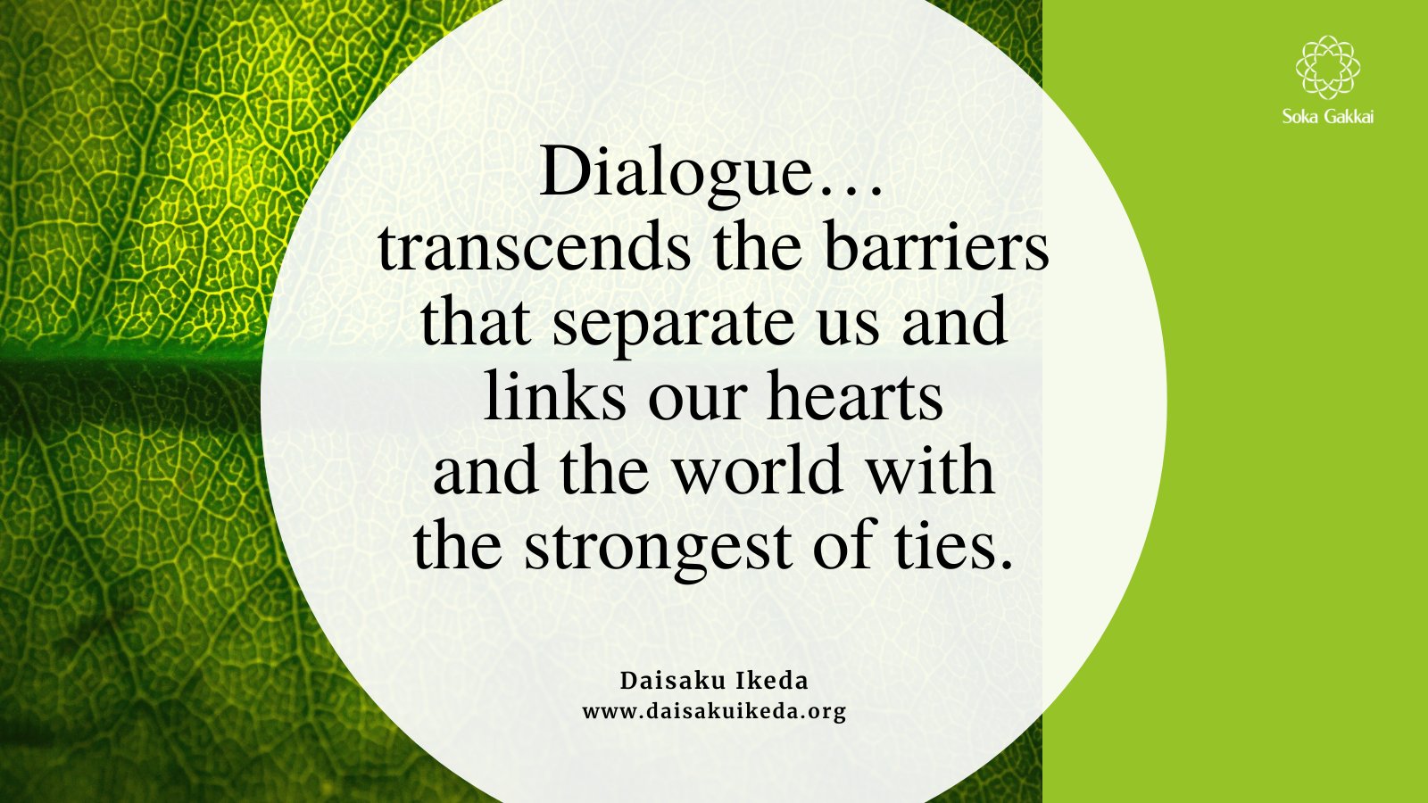 Daisaku Ikeda (Official) on X: “Dialogue is not some simplistic assertion  of one's own position…Dialogue is about demonstrating respect for another's  life, and being determined to learn when confronted with differences in