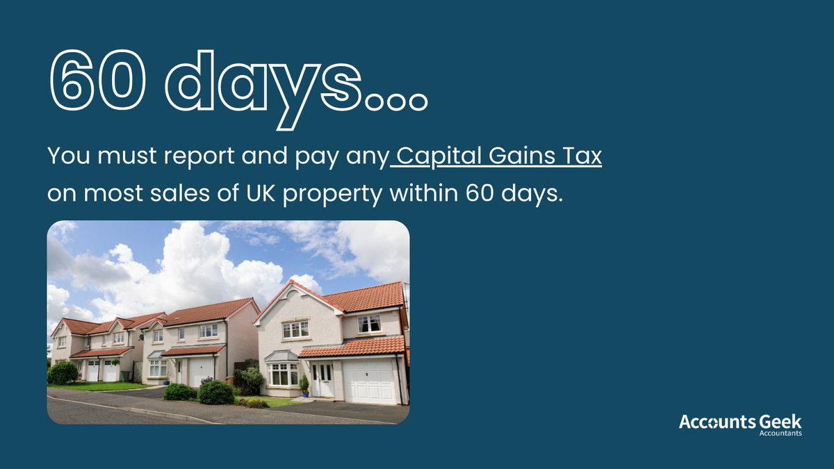 accountsgeek's tweet image. You must report and pay any Capital Gains Tax on most sales of UK property within 60 days.