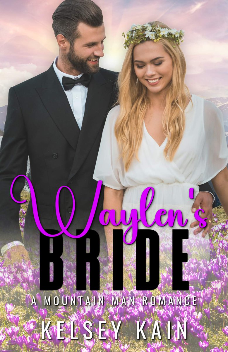 JeJoyal's tweet photo. Kelsey Kain 
Waylen’s Bride 
#free on #KindleUnlimited or 2.99 
https://t.co/CMuonKrCIm
#Fakemarriage #marriageofconvenience #mountainman https://t.co/OE2c8tGylc
