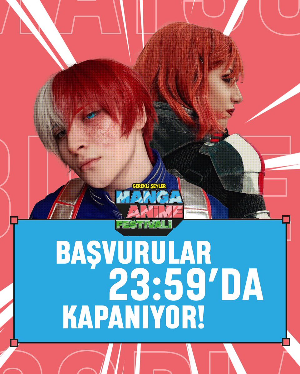 SON GÜN! Türkiye’nin ilk manga ve anime temalı festivalinin Cosplay Yarışması’na katılmak için son şans! Başvurular bu gece 23:59’da kapanıyor! 🔥