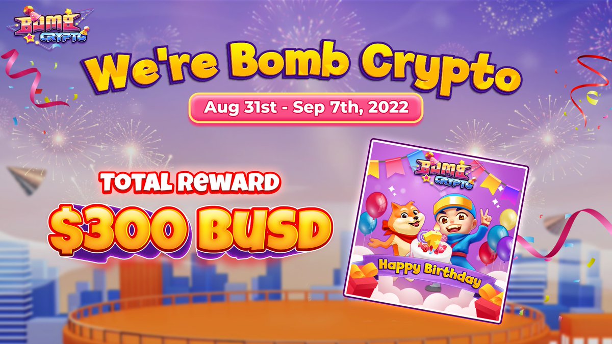 BombCryptoGame's tweet photo. Together, let's join and spread this birthday event "WE'RE BOMB CRYPTO"

🎁Total Rewards: $300 BUSD
👉 Prizes will be awarded to 10 people with lucky numbers
🗓Start Date: 11:00 UTC - Aug 31st
Details: https://t.co/dbr3AFM3of
#BombCryptoturnsONE #HPBDBombCrypto https://t.co/iAMmYUH038