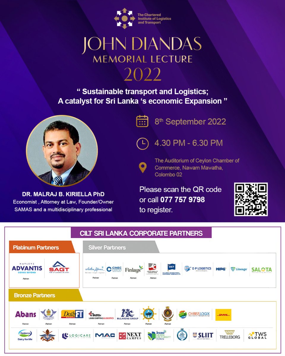 The Chartered Institute of Logistics and Transport Sri Lanka (CILTSL) would like to invite you to the John Diandas Memorial Lecture which will be held on Thursday, September 08th, 2022 from 4.30 PM to 6.30 PM at the Auditorium of Ceylon Chamber of Commerce, Nawam Mawatha, Colombo