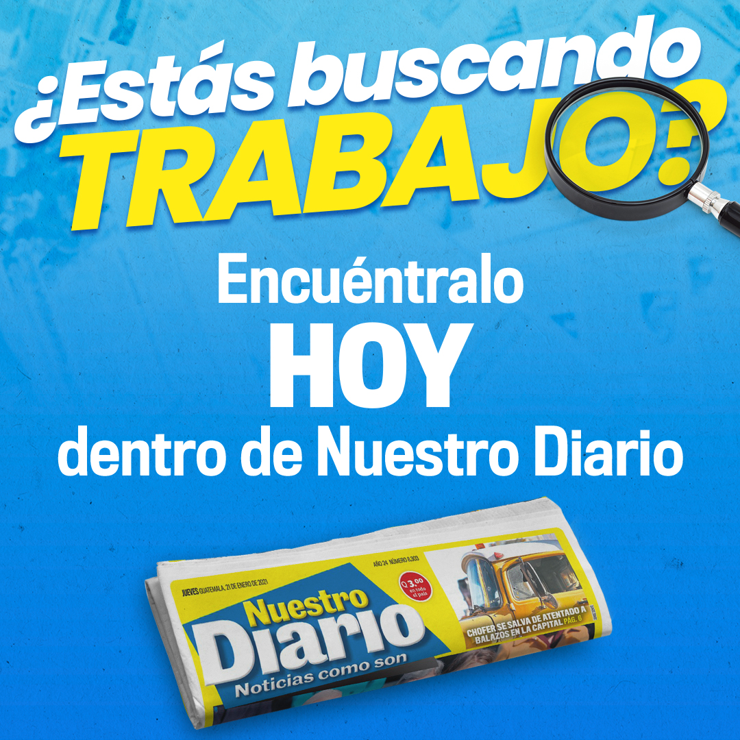 NuestroDiario's tweet photo. 🚨💼  ¿EN BUSCA DE TRABAJO? 👩🏻‍🍳👷🏼‍♂️👮🏻‍♂️👩🏽‍💼
🔎Encuentrálos HOY🔎 ¡PILAS!
En la sección #Trabajos de Nuestro Diario podrás encontrar el que necesitas. 📰 #HoyEnNuestroDiario  #TrabajosNuestroDiario #Escuintla #SurOccidente #QueHay #Xela https://t.co/QYeBc0nJLG