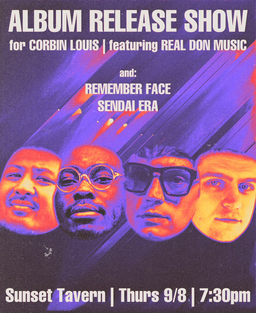 Yo! We are performing at the Sunset Tavern in Ballard next Thursday the 9th for our friend <a href="/CorbinDollas/">Corbin Louis</a>  album release show alongside <a href="/realdonmusic/">♕Real Don Music♕</a>  and <a href="/remember_face/">Remember Face</a> . We would love to see you there!