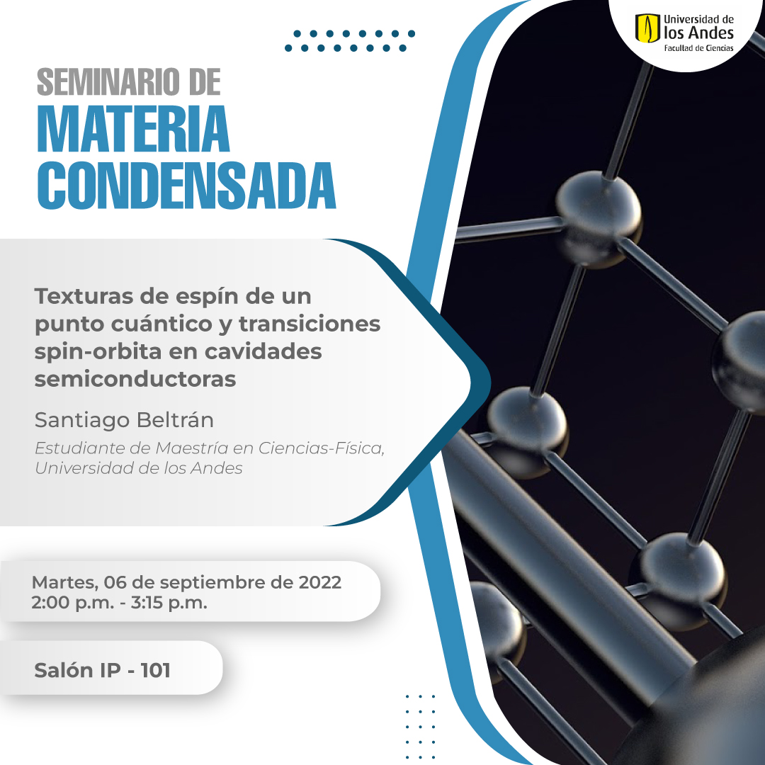 FisicaUniandes's tweet photo. Participa de nuestro próximo Seminario de Materia Condensada a cargo de nuestro estudiante de Maestría en Ciencias-Física, Santiago Beltrán. 👏

Te esperamos 💯
#Física #Seminario #Uniandes https://t.co/6uRg1JVK06