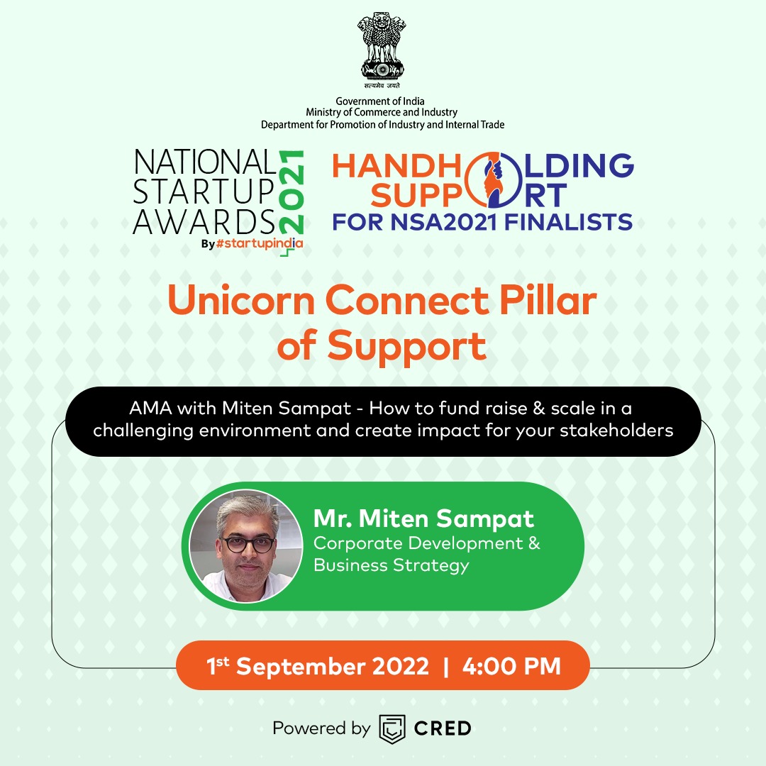 startupindia's tweet photo. Unicorn Connect Pillar under Handholding Support for NSA 2021 finalists, we are organizing an AMA with Mr Miten Sampat from Corporate Development &amp; Strategy team of @CRED_club  about fundraising and scaling up on 1st September, 4 pm. @miten 
#StartupIndia #NSAHandholding #NSA2021 https://t.co/m4FtNheTzr