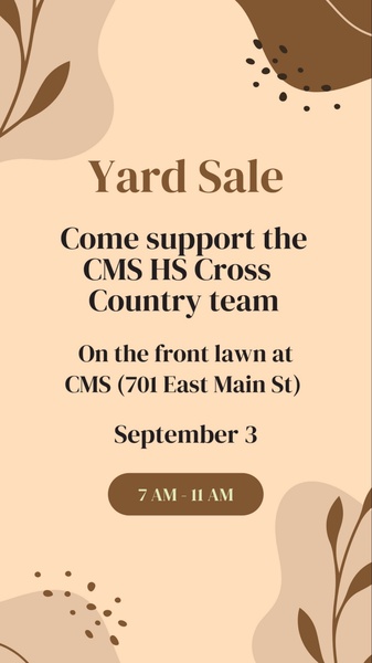 Your CMS XC team is holding a yard sale this Saturday from 7-11AM. Come buy some stuff!
