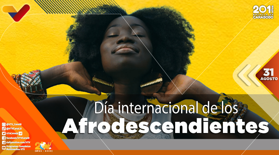 VTVcanal8's tweet photo. #EFEMÉRIDE🗓️| La proclamación del Día Internacional de los Afrodescendientes se centra en la protección de los derechos de la diáspora africana, además destaca sus aportes a nivel mundial junto a la preservación de su amplio patrimonio cultural.

#NuevaEraBinacional https://t.co/FVKoF9hi2n