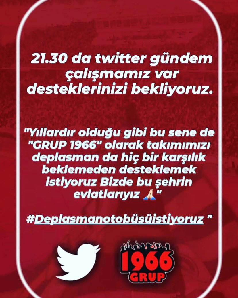 Grup1966ASTDER's tweet photo. 21:30’da Twitter Gündem Çalışmamız Var Desteklerinizi Bekliyoruz.
“Yıllardır Olduğu Gibi Bu Senede “GRUP 1966 Olarak Takımımızı Deplasman’da Hiç Bir Karşılık Beklemeden Desteklemek İstiyoruz. Bizde Bu Şehrin Evlatlarıyız.”
#Deplasmanotobüsüistiyoruz https://t.co/fN2dr4w7sk