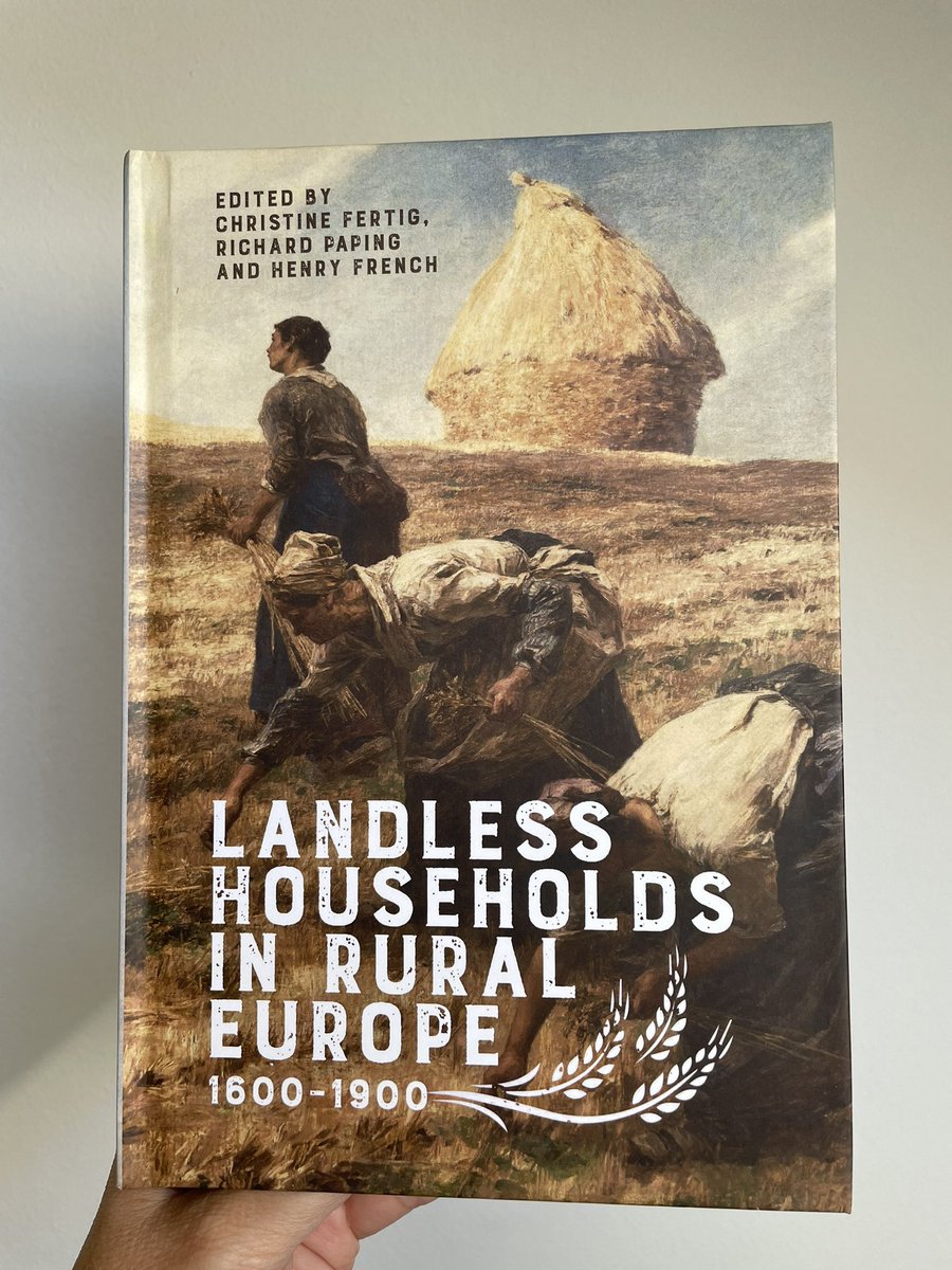 New publication on ‚Landless Households in Rural Europe 1600 - 1900‘ - great collaboration with my co-editors Henry French and Richard Paping! #RuralHistory #AgrarianHistory #earlymodernhistory #econhist