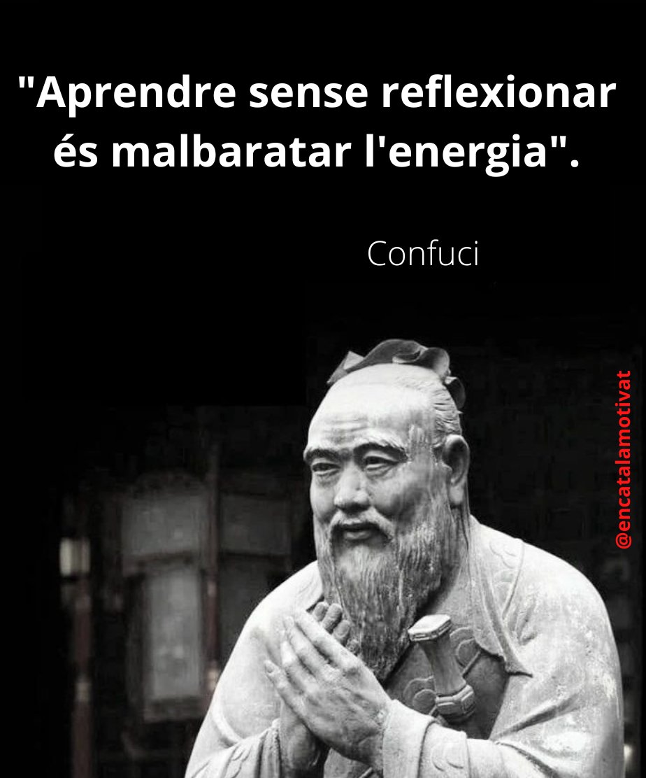 EnCatalaMotivat's tweet photo. "Aprendre sense reflexionar és malbaratar l'energia".

Confuci (551 - 479 aC)

#Confuci en #català 🗣📢 #motivatencatalà #mantincelcatalà https://t.co/55NXyFrnXu