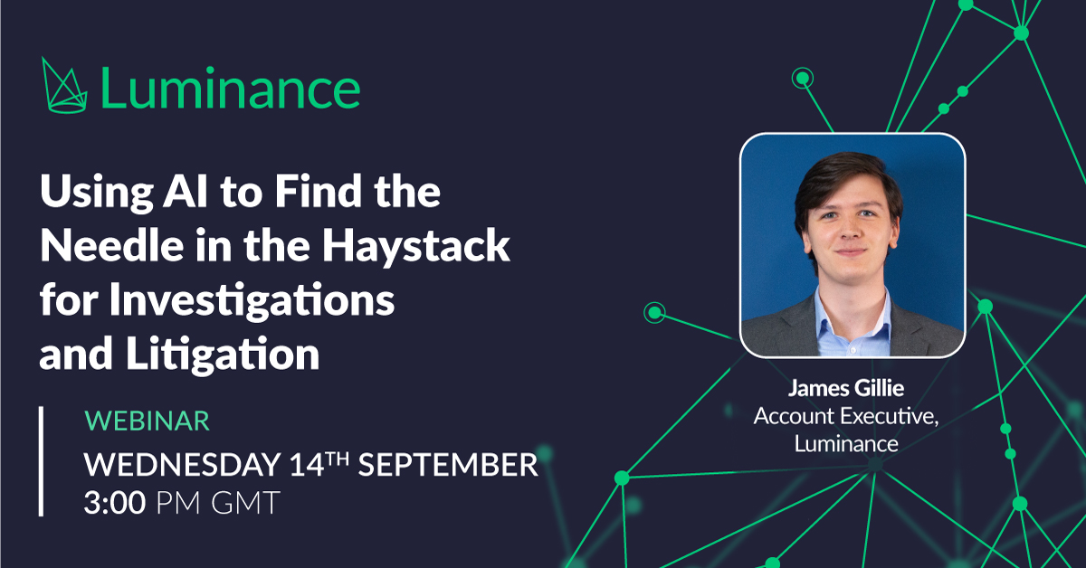 LuminanceTech's tweet image. Want to learn how Luminance’s AI enables litigators to quickly get to the heart of a case and cull irrelevant information within minutes? Listen to our webinar on Wednesday 14th September! 👉 bit.ly/3pTEaRj

#needleinthehaystack #litigation