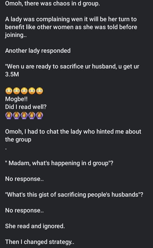 NnukwuMama's tweet photo. There's a post going round on Facebook alleging the existence of a WhatsApp group filled with women who kill their husbands for a 3.5m cash out.
Written by Gudikat Ejiro, this calls for police investigations and public enquiry.
@Brightgoldenboy @Princemoye1 @BenHundeyin https://t.co/Zflj3gclGM