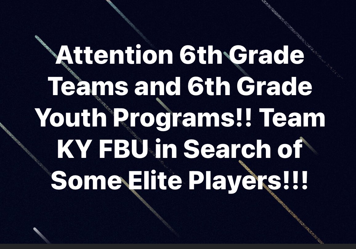 OfficialKYMSFA's tweet photo. Where are all the elite 6th grades at? FBU KY is looking… https://t.co/PVdKd78Ir7