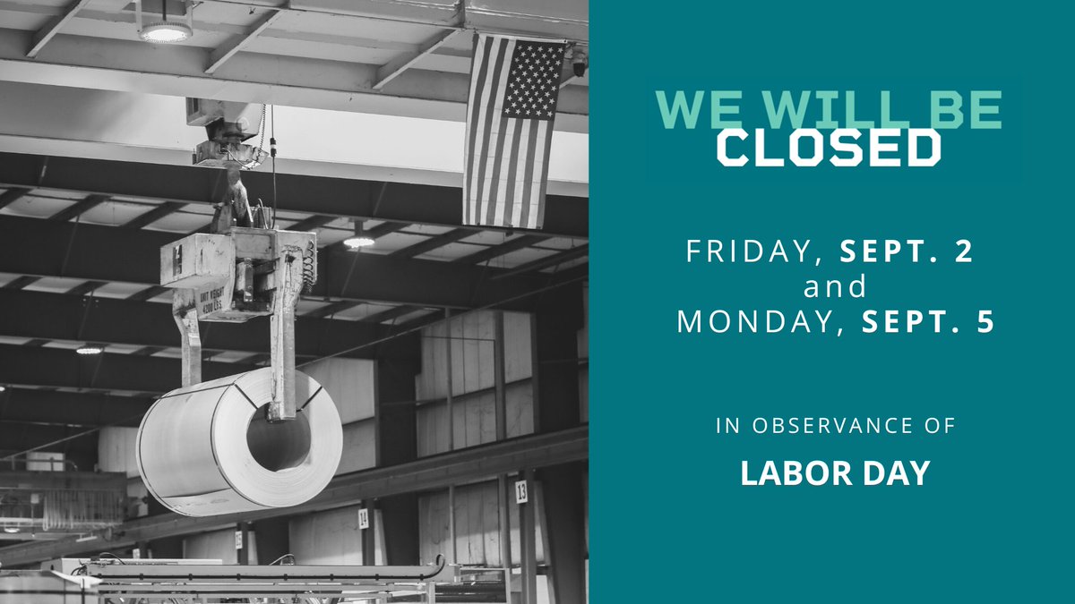 MatandySteel's tweet photo. We will be closed Friday, Sept. 2 and Monday, Sept. 5 in honor of Labor Day. We are proud to honor our hardworking team members. Thank you to all our employees for making Matandy great! https://t.co/Pkah0NQ8ld