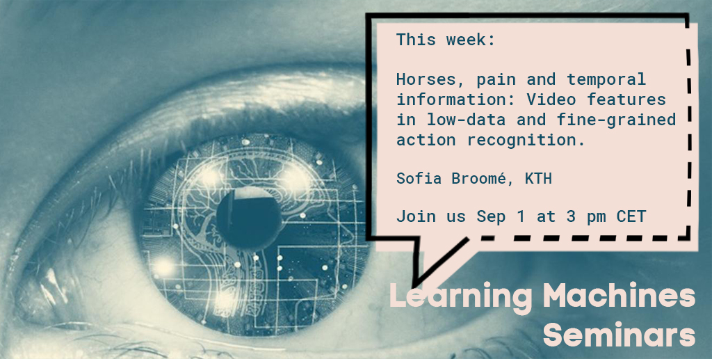 Tomorrow Sep 1 on Learning Machines Seminars:
Horses, pain and temporal information: Learning video features in low-data and fine-grained action recognition. Speaker: <a href="/sofiabroome/">.</a>  
<a href="/KTHuniversity/">KTH Royal Institute of Technology</a> 
  
Read more at ri.se/lm-sem  #AI #MachineLearning 
@RISEswed