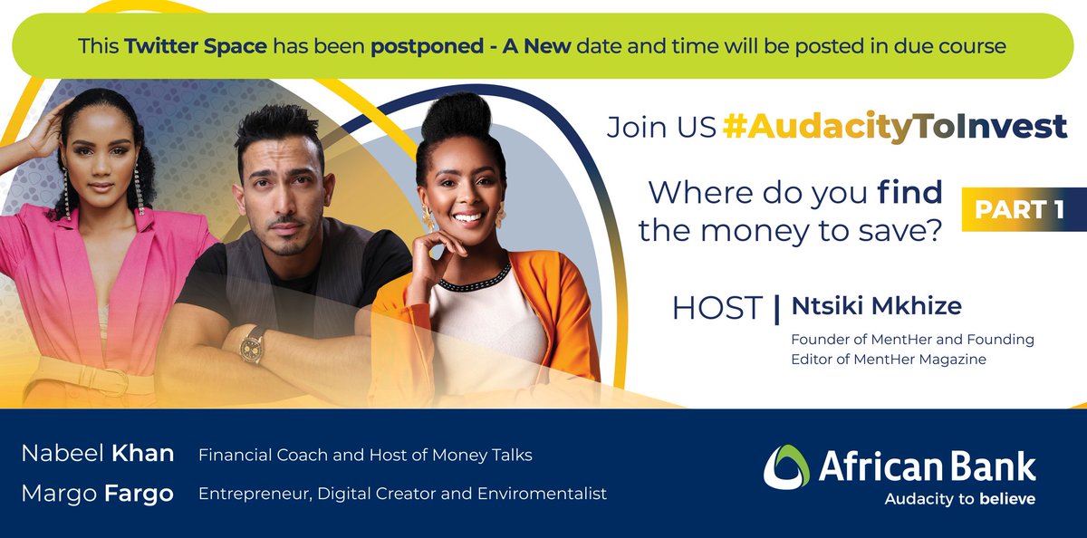Please retweet and share. Postponed! We'll be unpacking this very soon. Join the conversation with myself, @ntsiki_mkhize and @mrnaby #AudacityToInvest live on x.com/i/spaces/1OwxW…

#AudacityToInvest #AfricanBank 
#MSWSA22 #PlayYourPart