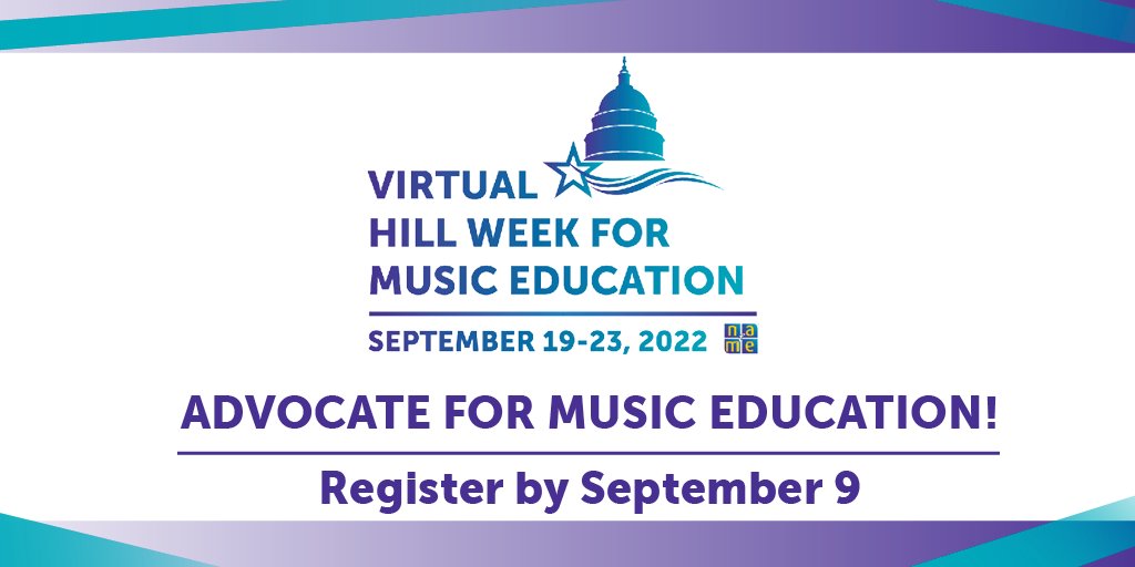 Register by September 9 for the NAfME Virtual Hill Week! bit.ly/2022HillWeek Connect with your state’s music education association to schedule meetings. Members will have the opportunity to participate in the event if they are unable to participate in Hill meetings.