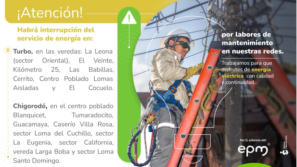 EPMestamosahi's tweet photo. ⚠️💡Este jueves 1 de septiembre habrá #InterrupcionesProgramadasEPM de #EnergíaEPM en el municipio de Turbo @alcaldiadeturbo y Riosucio en el Chocó @AlcaldRiosucio de 8:30 a.m. a 5:30 p.m. Conoce las veredas aquí 👉 https://t.co/iJ7l1jGrdG