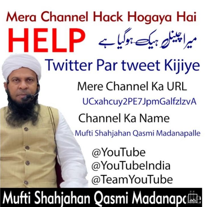 IssaZahid's tweet photo. Hello @YouTubeIndia @YouTube
Mufti Shah Jahan Qasmi Saheb has been working for a long on YouTube,now someone has hacked his channel, we request you to kindly have look on it and resolve the issue please.
This is the channel link 
https://t.co/DjK4umzEj1… https://t.co/s8Ex7y1Lfm